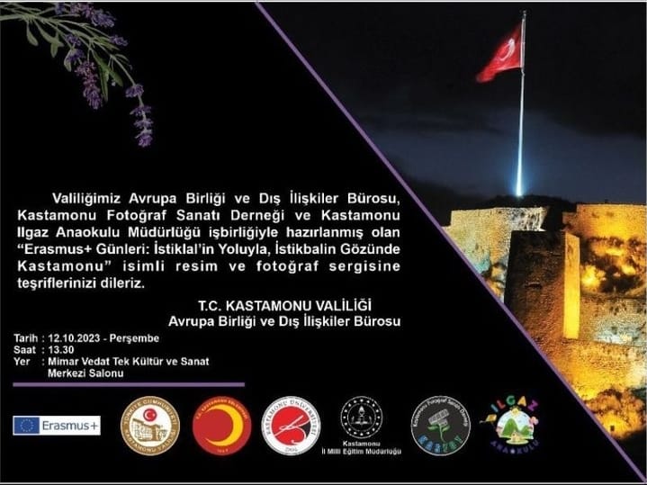 ‘İstiklal ‘in Yoluyla, İstikbalin Gözünde Kastamonu’ Kastamonu’ fotoğraf ve resim sergisi